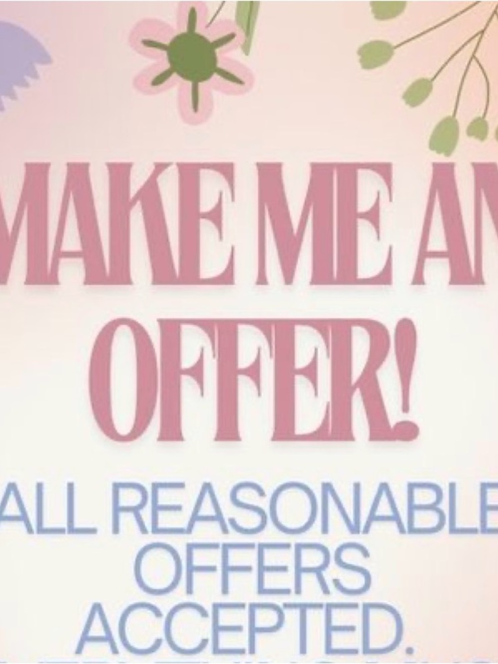 Make Me An Offer! Graphic Sign with Floral Accents